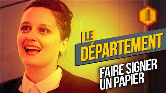 Le Département Faire signer un papier (2016– ) watch online HD