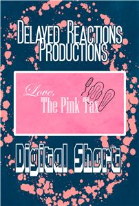 Love, the Pink Tax (2016) watch online HD