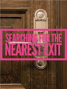 Searching for the Nearest Exit (2019) watch online HD