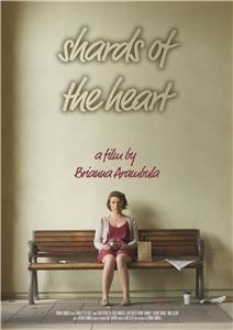 Shards of the Heart (2016) watch online HD