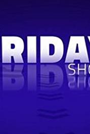 The Friday Show Episode #1.33 (2015– ) watch online HD