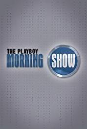The Playboy Morning Show Episode #4.75 (2010– ) watch online HD