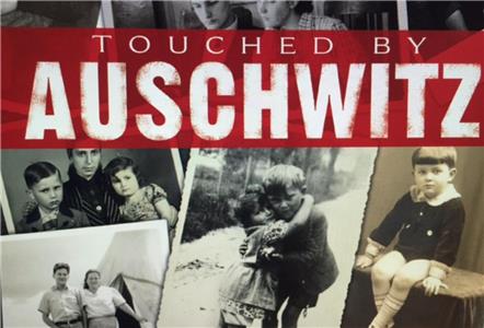 Touched by Auschwitz (2015) watch online HD