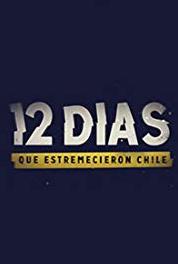 12 Días Que Estremecieron Chile Horror en Quilicura (2011– ) watch online HD