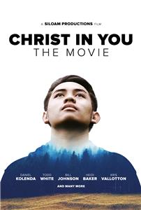 Christ in You: The Movie (2017) watch online HD