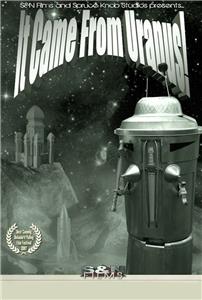 It Came from Uranus (2007) watch online HD
