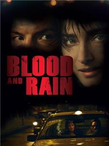 La sangre y la lluvia (2009) watch online HD
