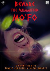 M Is for Mummified Mo'Fo (2013) watch online HD
