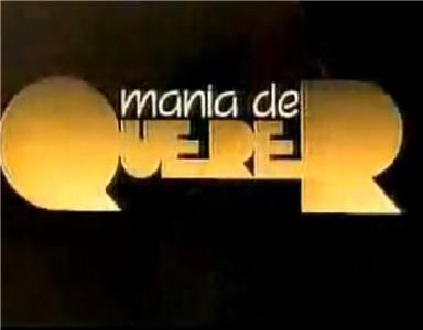 Mania de Querer  watch online HD