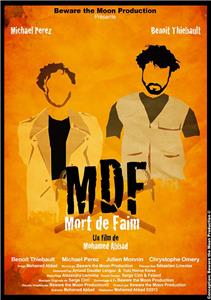 M.D.F: Mort de Faim (2013) watch online HD