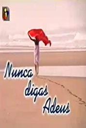 Nunca Digas Adeus Episode #1.70 (2001–2002) watch online HD