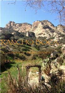 Rancho Boca: Cowboys of the Palisades (2013) watch online HD