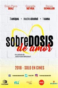 Sobredosis de Amor (2018) watch online HD