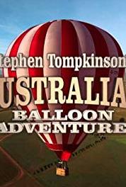 Stephen Tompkinson's Australian Balloon Adventure Episode #1.3 (2010– ) watch online HD