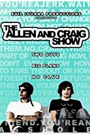 The Allen and Craig Show Episode #2.6 (2008– ) watch online HD