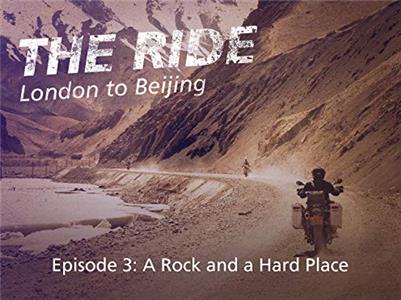 The Ride London to Beijing A Rock and a Hard Place (2014– ) watch online HD
