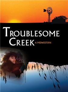 Troublesome Creek: A Midwestern (1995) watch online HD