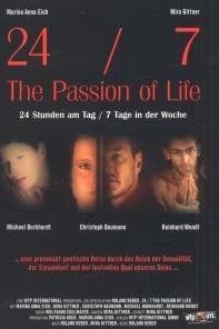 24/7: The Passion of Life (2005) watch online HD