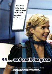 29 und noch Jungfrau (2007) watch online HD
