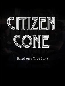 Citizen Cone (2014) watch online HD