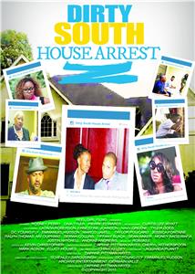 Dirty South House Arrest (2017) watch online HD