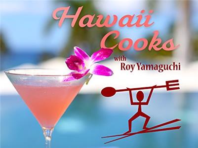 Hawaii Cooks with Roy Yamaguchi  watch online HD