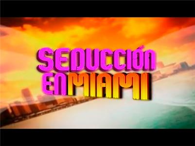 Seduccion en Miami  watch online HD