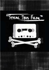 Steal This Film (2006) watch online HD