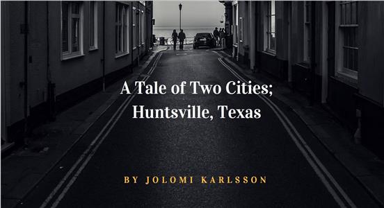 A Tale of Two Cities; Huntsville, Texas (2017) watch online HD