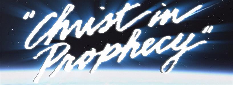 Christ in Prophecy  watch online HD