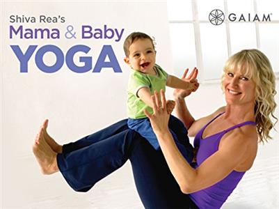 Gaiam: Shiva Rea Mama & Baby Yoga  watch online HD