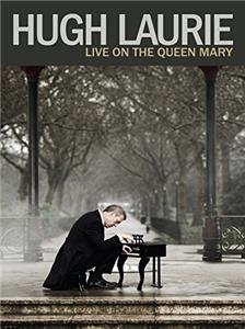 Hugh Laurie: Live On The Queen Mary (2013) watch online HD