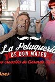 La peluquería de Don Mateo Jorgelina Aruzzi/Eleonora Cassano/Guilherme Winter/Sérgio Marone (2016– ) watch online HD