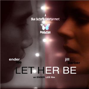 Let Her Be (2008) watch online HD
