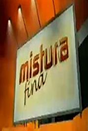 Mistura Fina Episode #1.126 (2004– ) watch online HD