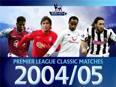 Premier League Classic Matches 2004/2005  watch online HD