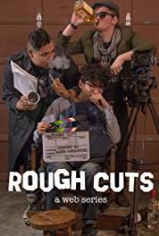 Rough Cuts Just Too Good (2016–2017) watch online HD