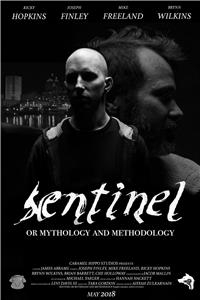 Sentinel: Or Mythology and Methodology (2018) watch online HD