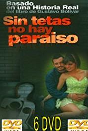 Sin tetas no hay paraíso Episode #1.4 (2006– ) watch online HD