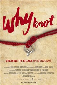 Why Knot (2016) watch online HD
