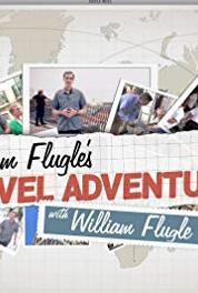 William Flugle's Travel Adventures with William Flugle Pilot (2017– ) watch online HD