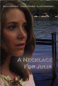 A Necklace for Julia (2006) watch online HD
