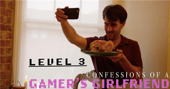Confessions of a Gamer's Girlfriend Level 3 (2018– ) watch online HD
