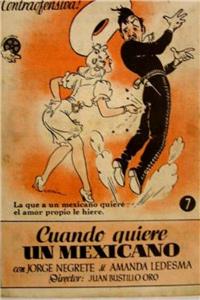 Cuando quiere un mexicano (1944) watch online HD