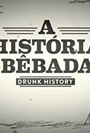 Drunk History: A Historia Bebada Lampião/Carlota Joaquina/Independência (2017– ) watch online HD