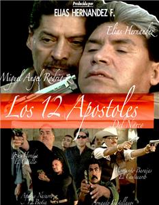 Los 12 Apostoles Del Narco (2008) watch online HD