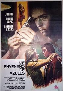 Me enveneno de azules (1969) watch online HD