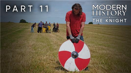 Modern History: The Knight Part 11: Shields: How Were Shields Made in Medieval Times? (2017– ) watch online HD