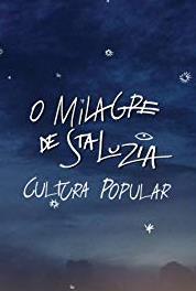 O Milagre de Santa Luzia: Cultura Popular Matuto Moderno (2015– ) watch online HD