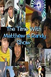 The Time with Matthew & Randy Show Sacramento, California: Part 2 (2008– ) watch online HD